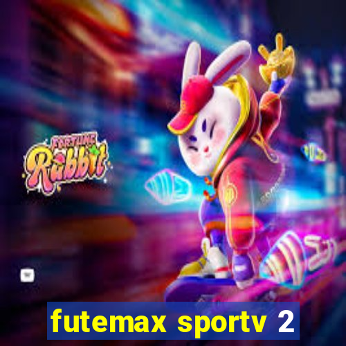 futemax sportv 2